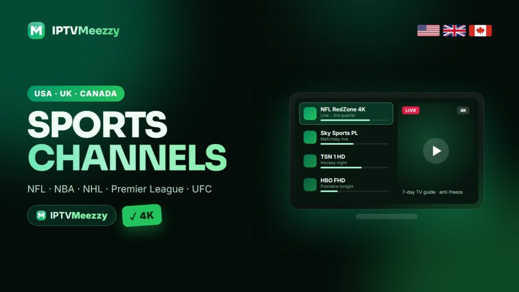 IPTVMeezzy sports channels - NFL, NBA, NHL, Premier League and UFC in 4K for the USA, UK and Canada